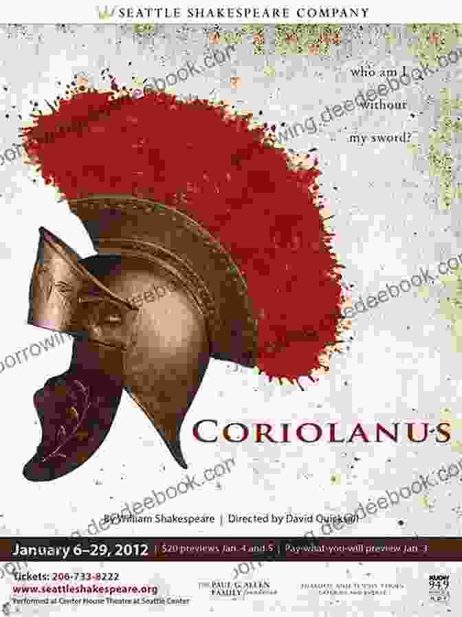 A Portrait Of Shakespeare's Coriolanus As A Fierce Warrior Holding A Sword, Symbolizing His Military Prowess And Unwavering Sense Of Duty. Coriolanus A Tragedy By Mr William Shakespear