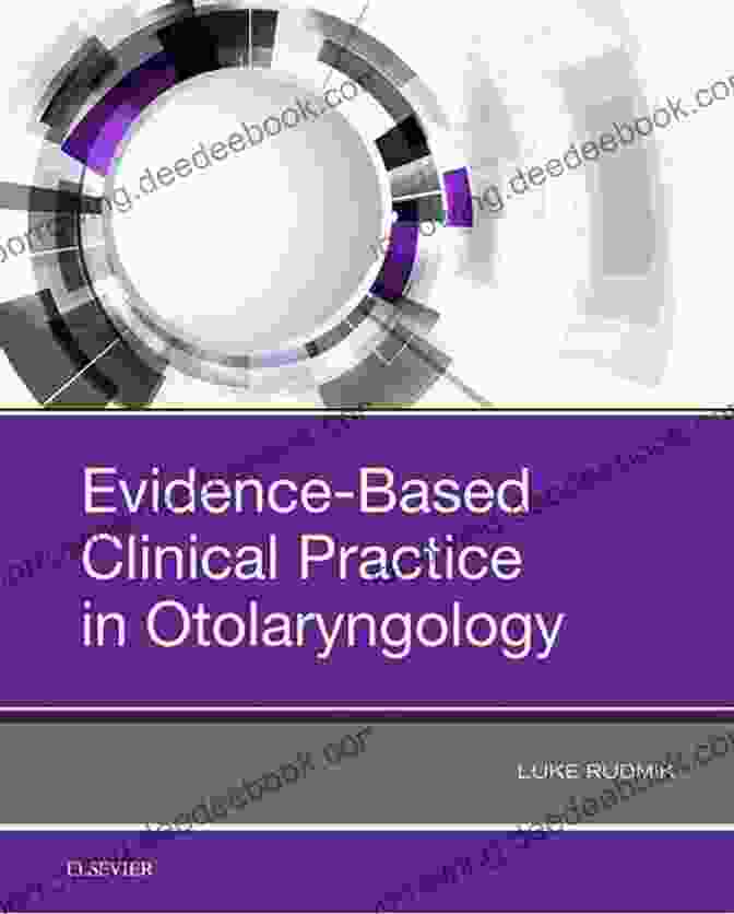 Evidence Based Treatment In Otolaryngology Vestibular Schwannoma: Evidence Based Treatment An Issue Of Otolaryngologic Clinics (The Clinics: Surgery 45)