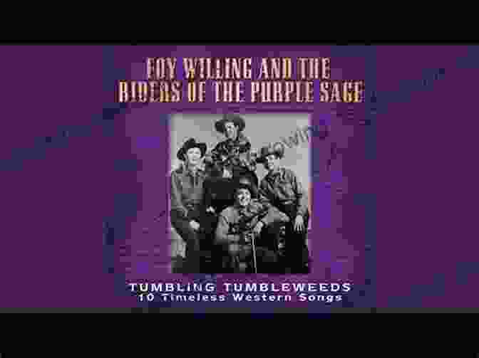Foy Willing Singing With The Riders Of The Purple Sage No One To Cry To: A Long Hard Ride Into The Sunset With Foy Willing Of The Riders Of The Purple Sage