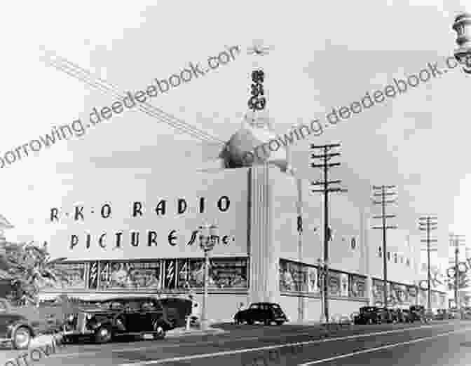 RKO Radio Pictures Building Slow Fade To Black: The Decline Of RKO Radio Pictures