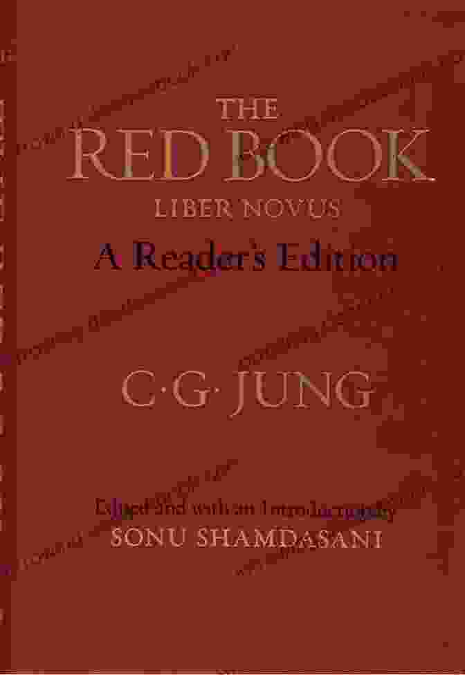 The Red Book Of Carl Jung Jung S Red For Our Time: Searching For Soul Under Postmodern Conditions Volume 3 (Jung S Red For Our Time 1)