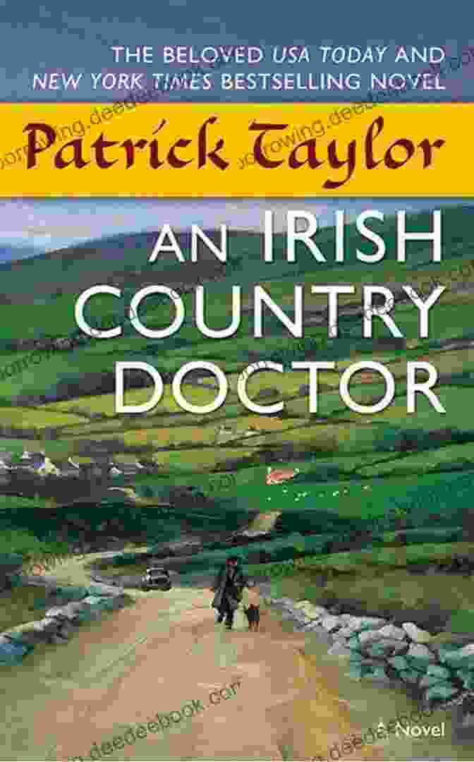 The Village Of Ballybucklebo, A Microcosm Of Irish Life In An Irish Country Novel A Dublin Student Doctor: An Irish Country Novel (Irish Country 6)
