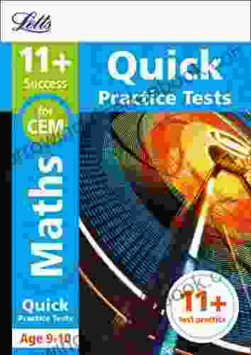 11+ Maths Quick Practice Tests Age 9 10 For The CEM Assessment Tests (Letts 11+ Success)