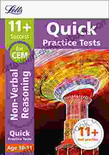 11+ Non Verbal Reasoning Quick Practice Tests Age 10 11 For The CEM Assessment Tests (Letts 11+ Success)
