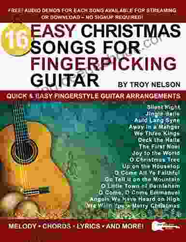 16 Easy Christmas Songs For Fingerpicking Guitar: Quick Easy Fingerstyle Guitar Arrangements (Strum It Pick It Sing It )