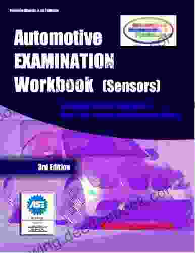 Automotive EXAMINATION Workbook (Sensors) (Automotive EXAM/Test 1)
