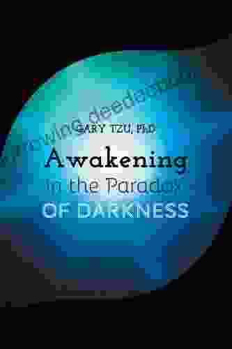 Awakening In The Paradox Of Darkness
