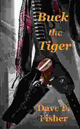 Buck The Tiger: A Virgil Creede Novel No 1