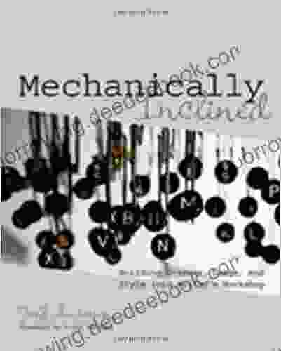 Mechanically Inclined: Building Grammar Usage And Style Into Writer S Workshop