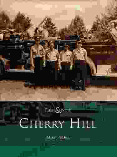 Cherry Hill (Then And Now)