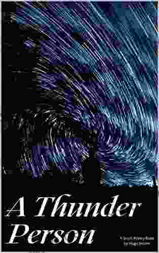 A Thunder Person: A Short Poetry By Hugo Jepsen (Eternal Sleep 3)