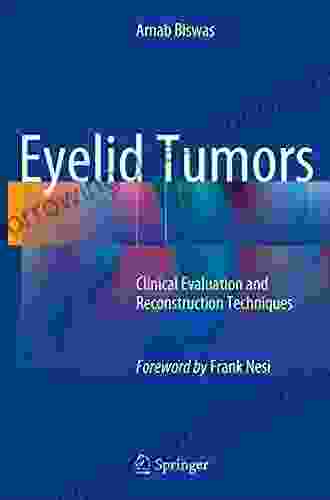 Eyelid Tumors: Clinical Evaluation And Reconstruction Techniques