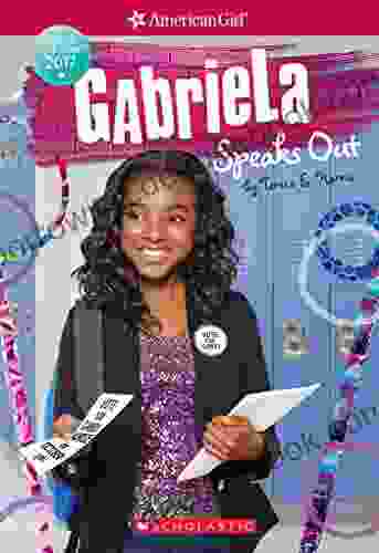 Gabriela Speaks Out (American Girl: Girl Of The Year 2024 2)