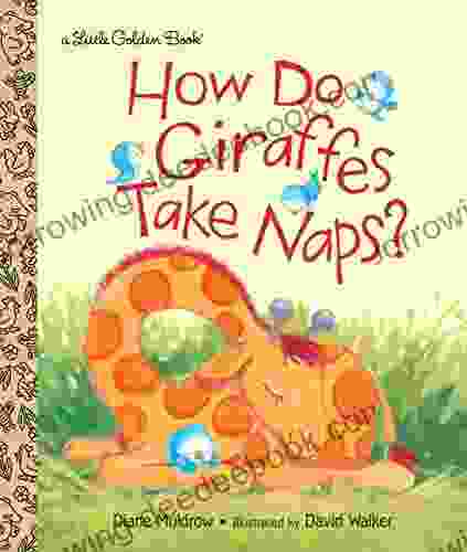 How Do Giraffes Take Naps? (Little Golden Book)