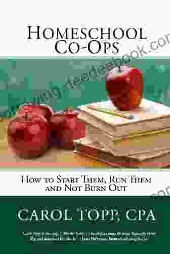 Homeschool Co Ops: How To Start Them Run Them And Not Burn Out