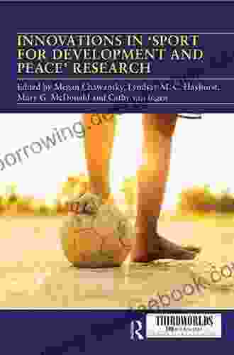 Innovations In Sport For Development And Peace Research (ThirdWorlds)