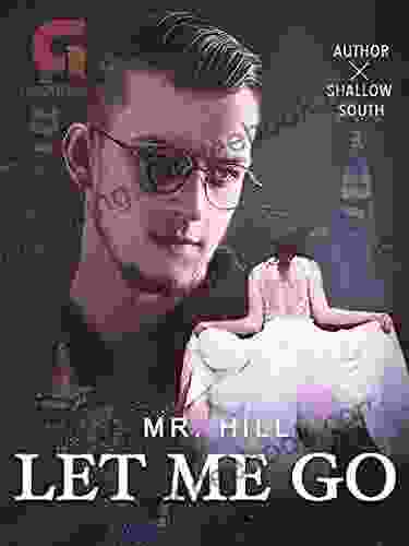 Let Me Go Mr Hill : 7