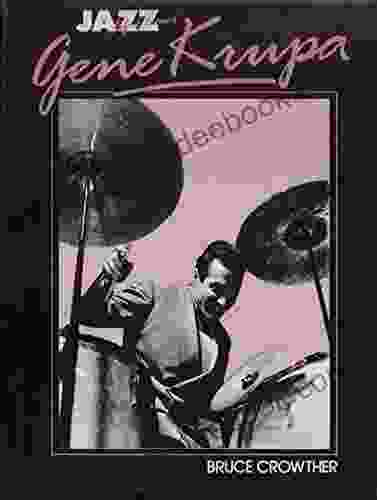 Gene Krupa: His Life Times: Life And Times (Jazz Life Times)