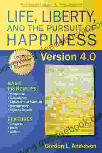 Life Liberty And The Pursuit Of Happiness Version 4 0 (Paragon Issues In Philosophy)