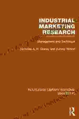 Industrial Marketing Research (RLE Marketing): Management And Technique (Routledge Library Editions: Marketing)