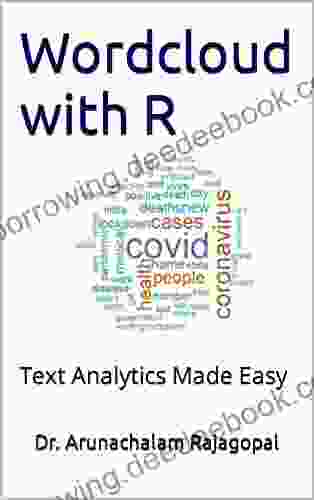 Wordcloud With R: Text Analytics Made Easy (RBooks 3)