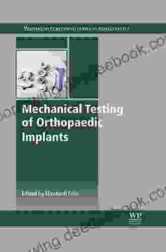 Mechanical Testing Of Orthopaedic Implants (Woodhead Publishing In Biomaterials)