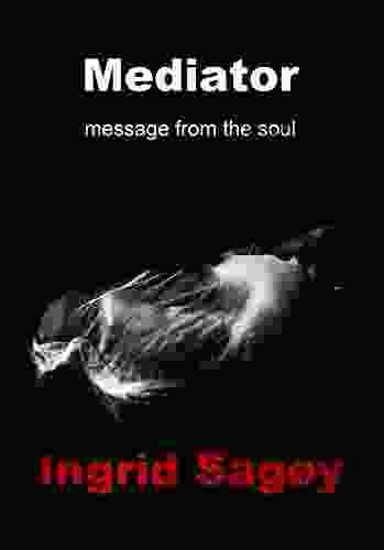 Mediator: Message From The Soul