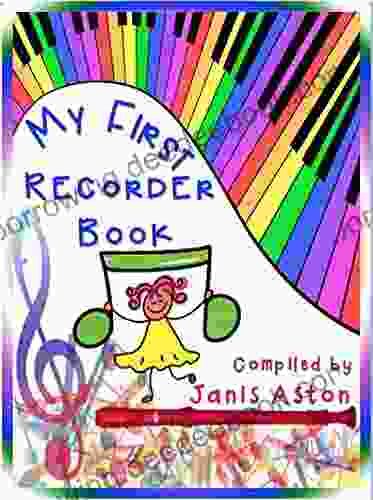 My First Recorder Book: For Beginning Recorder Students