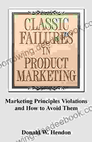 Classic Failures In Product Marketing