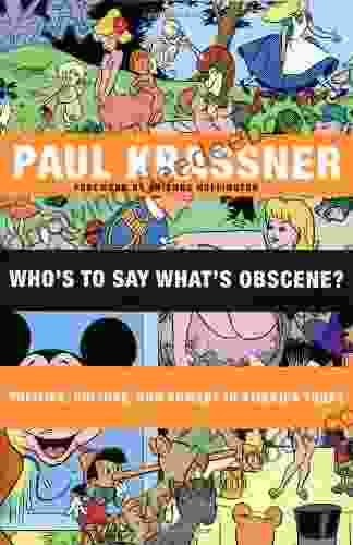 Who S To Say What S Obscene?: Politics Culture And Comedy In America Today