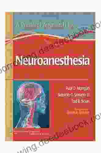 A Practical Approach To Neuroanesthesia (Practical Approach To Anesthesiology)