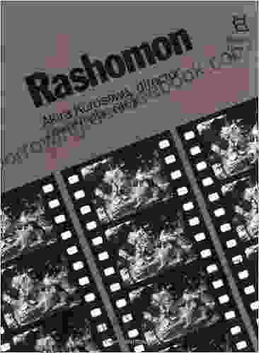 Rashomon: Akira Kurosawa Director (Rutgers Films In Print 6)