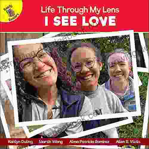I See Love (Life Through My Lens) Children S Guided Reading Level C