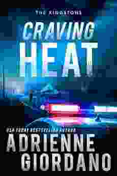 Craving Heat: A Fast Paced Romantic Suspense Novel (Steele Ridge: The Kingstons 1)