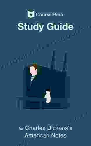 Study Guide For Charles Dickens S American Notes