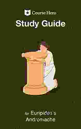 Study Guide For Euripides S Andromache