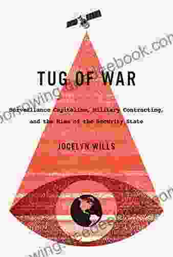 Tug Of War: Surveillance Capitalism Military Contracting And The Rise Of The Security State (Carleton Library 242)