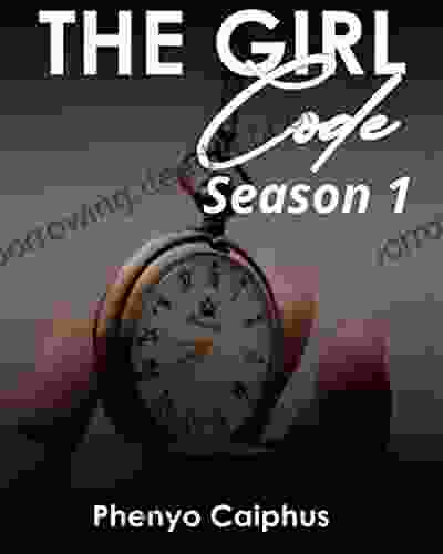 The Girl Code : Season 1 Phenyo Caiphus