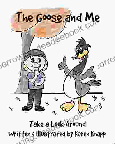 The Goose And Me: Take A Look Around