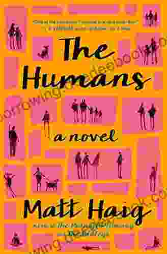 The Humans: A Novel Matt Haig