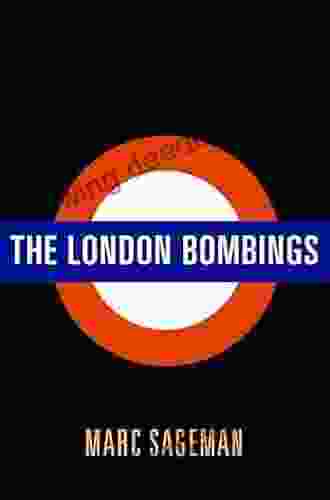 The London Bombings Marc Sageman