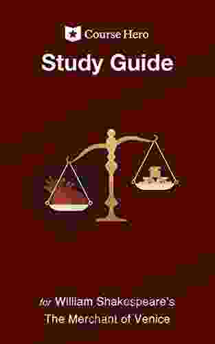 Study Guide For William Shakespeare S The Merchant Of Venice (Course Hero Study Guides)