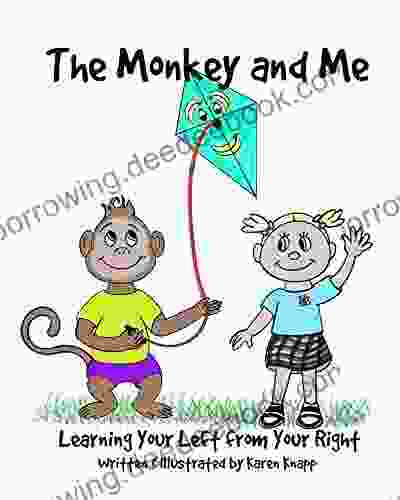 The Monkey And Me : Learning Your Left From Your Right