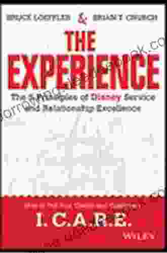 The Experience: The 5 Principles Of Disney Service And Relationship Excellence