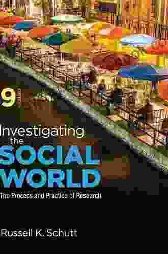 Investigating The Social World: The Process And Practice Of Research