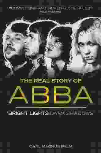 Bright Lights Dark Shadows: The Real Story Of ABBA: The Real Story Of Abba
