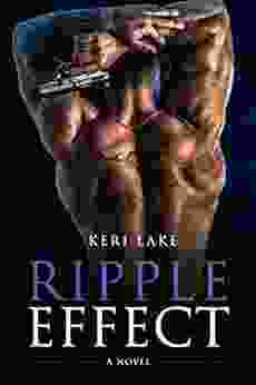 Ripple Effect: A Novel Keri Lake