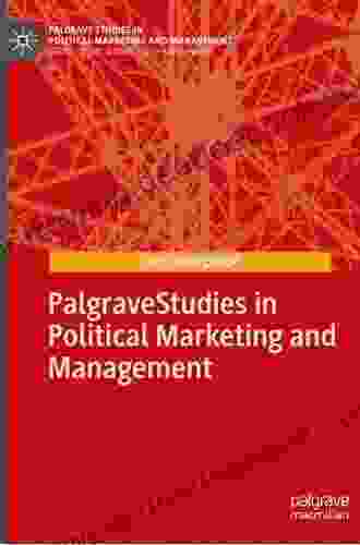 Political Marketing Alchemy: The State Of Opinion Research (Palgrave Studies In Political Marketing And Management)