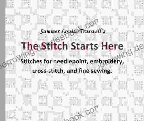 The Stitch Starts Here Summer Louise Truswell