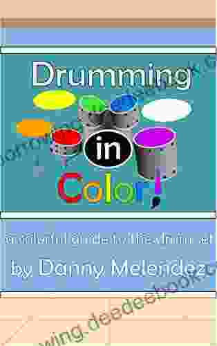 Drumming In Color: A Colorful Guide To The Drum Set